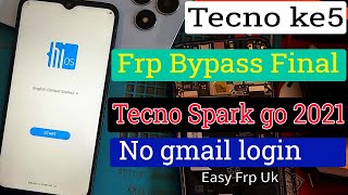 TECNO KE5 TECNO Spark GO 2021 ✅ FRP BYPASS New Trick 2024 without pc 100 working [upl. by Onitsuaf723]