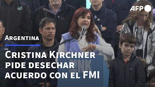 Vicepresidenta argentina pide desechar acuerdo con FMI en acto de campaña  AFP [upl. by Nevetse]