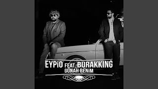 Günah Benim feat Burak King [upl. by Evans783]