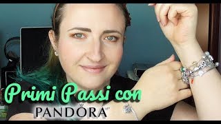 PANDORA TUTORIAL SCELTA DEL BRACCIALE E GLI INDISPENSABILI [upl. by Lipkin972]