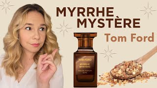 NEW Myrrhe Mystère By Tom Ford Fragrance Review [upl. by Anderea]