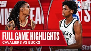 CAVALIERS vs BUCKS  NBA SUMMER LEAGUE  FULL GAME HIGHLIGHTS [upl. by Tiffa]