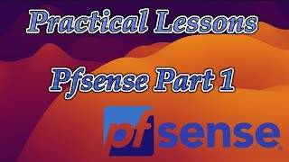 PFSense Practical Lessons  Basic Setup  introducing PfSense  Beginner  45 [upl. by Gusti]