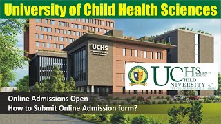 University of Child Health Sciences Lahore Admissions Open  UCHS Admission Online Apply 202425 [upl. by Aremus]