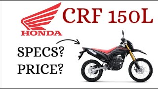 HONDA CRF 150L PHILIPPINES 2021 SPECS REVIEW MAGKANO NAMAN KAYA [upl. by Ynohtnanhoj]