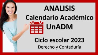 Calendario Académico 2023 Derecho y Contaduría UnADM [upl. by Gaultiero]