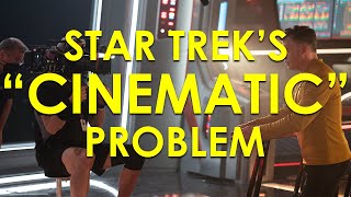 Star Treks quotCinematicquot Problem [upl. by Garibold]