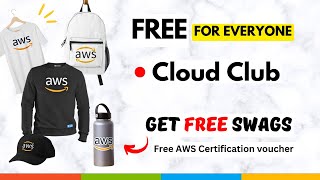 Free AWS Swags and Certifications  AWS Cloud Clubs [upl. by Rednijar]