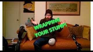 How to Wrap an Above Knee Amputees Stump [upl. by Ffilc]