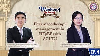 Weekend School of Heart Failure EP 4 Pharmacotherapy management in HFpEF with SGLT2i [upl. by Kentiggerma]