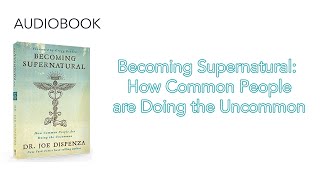 Becoming Supernatural  Audiobook Includes images from the book [upl. by Himelman]