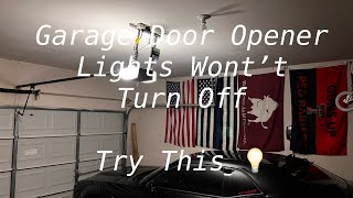 Genie Garage Door Lights Won’t Turn Off Try This 💡 [upl. by Zuleika717]