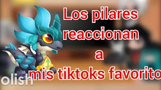 los pilares reaccionan a mis tiktoks Favoritos parte 4 [upl. by Lemrac166]