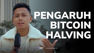 Pengaruh Bitcoin Halving Terhadap Bitcoin [upl. by Ahtinak]