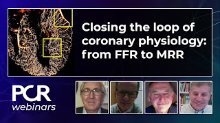 Closing the loop of coronary physiology from FFR to MRR  Webinar [upl. by Sharos]