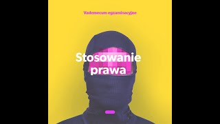 Stosowanie prawa  Vademecum egzaminacyjne [upl. by Yraccaz]