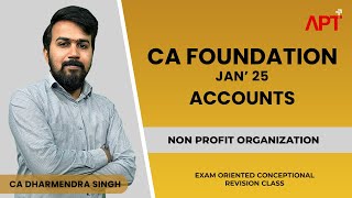 Non Profit Organisation  CA Foundation JAN25 By CA Dharmendra Singh Sir [upl. by Pavia]