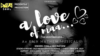 LOVE OF MAA  KANNEERE KANNEERE  OFFICIAL LYRICS VIDEO  EBIN MATHEW  HIMA  JAZZ MEDIA [upl. by Iona]