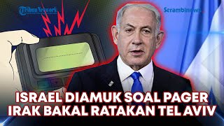 🔴Israel Diamuk Dunia soal Pager Irak Bakal Ratakan Tel Aviv IDF Menjerit [upl. by Harper]