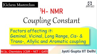 Coupling Constant J amp Factors Affecting it Geminal Vicinal Long Range Aromatic Allylic coupling [upl. by Novart]