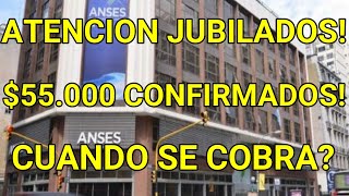 BONO DE 55 MIL PESOS  cuanto DONDE COBRO  Jubilados y pensionados  Enero y Febrero 2024 ANSES [upl. by Fabrice]