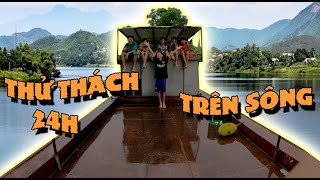 Anh Ba Phải  Thử Thách 24H SỐNG Trên XÀ LAN Sẽ NTN  24 Hour Challenge On Boat [upl. by Elehcor]