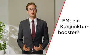 Fußballmeisterschaften  ein Booster für Konjunktur und Aktienmärkte [upl. by Eelatsyrc]