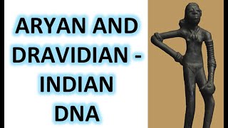 Aryan and Dravidian  Indian DNA History [upl. by Sset319]