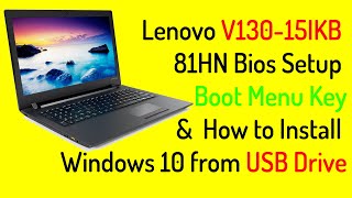 Lenovo V13015IKB 81HN Bios Setup  Boot Menu Key amp How to Install Windows 10 from USB Drive [upl. by Berri698]