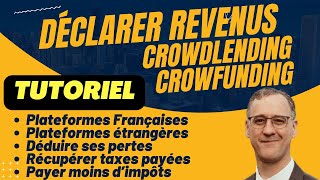 TUTO déclaration revenus P2P CROWDLENDING CROWDFUNDING IMMOBILIER p2p impot crowdlending [upl. by Eceinart]