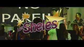 QUE NO PARELOS SHELESVideo Oficial [upl. by Howland]