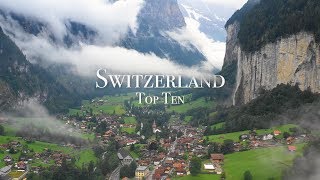 Top 10 Places To Visit In Switzerland [upl. by Ttenaej]