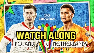 POLAND VS NETHERLANDS WATCH ALONG [upl. by Demmer]