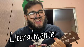 Literalmente  Tarcísio do Acordeon Cover ukulele cover [upl. by Christa]