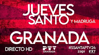 🟡 EN DIRECTO  𝐉𝐮𝐞𝐯𝐞𝐬 𝐒𝐚𝐧𝐭𝐨 𝐲 𝐌𝐚𝐝𝐫𝐮𝐠á  Semana Santa 2024 🟡 PTV Granada HD [upl. by Cormier]