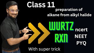 Hydrocarbon class 11 preparation of alkanes from alkyl halide wurtz reaction NEETPYQ JEE NCERT [upl. by Lacy135]