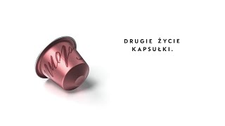 Nespresso  Liczy się działanie Drugie życie kapsułki  PL [upl. by Ricard]