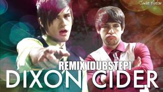 Smosh Dixon Cider Remix Version Dubstep FREE DOWNLOAD [upl. by Syxela]