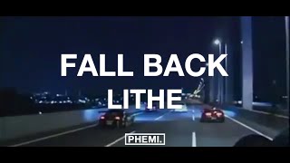 Lithe  Fall Back Lyrics [upl. by Therese442]