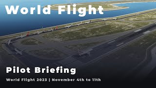 World Flight 2023 Pilot Briefing [upl. by Hyacinth]