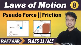 Laws of Motion 08  Pseudo Force  Friction  Class 11JEE  RAFTAAR [upl. by Barbara]