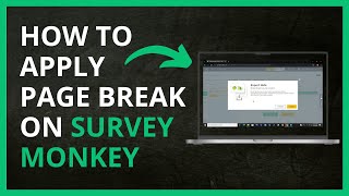 How to Apply Page Break on SurveyMonkey in 2024 [upl. by Nylinej623]