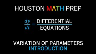 Variation of Parameters Introduction [upl. by Tartan598]