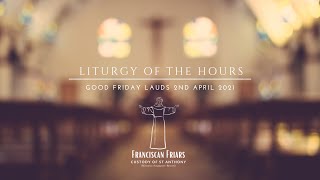 Liturgy of the Hours  Morning Prayer Lauds  Good Friday  2 April 2021 [upl. by Nivaj]