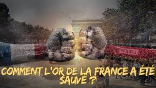 Comment lor de la France a été sauvé [upl. by Williamsen]