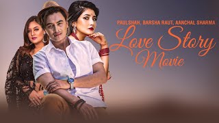 Nepali Superhit Romantic Movie  Paul Shah Pooja Sharma Aachal Sharma Barsha Raut [upl. by Remot]