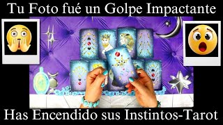 ⚠️LE HA LLEGADO UNA FOTO TUYA⚠️ QUE ENCENDIO TODOS SUS INSTINTOS MADRE MIA❗❗❗ LECTURA DE TAROT AMOR [upl. by Acima]