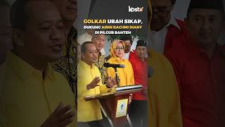 Golkar Ubah Sikap Dukung Airin Rahmi Diany di Pilgub Banten [upl. by Nylekcaj641]