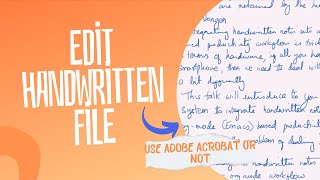 Is It Possible to Edit Handwritten File in Adobe Acrobat Yes But [upl. by Harrad]