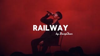 RAİLWAY BANG CHAN lyrics [upl. by Cordi]